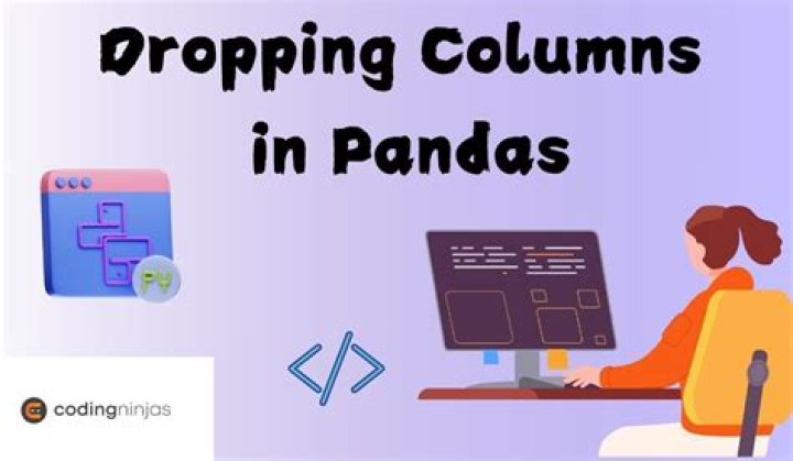 The Ultimate Guide To Dropping Columns In Pandas: A Comprehensive Tutorial
